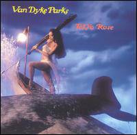 Van Dyke Parks : Tokyo Rose